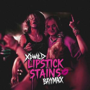 liPsticK stAins (feat. Bayymack) (Explicit)