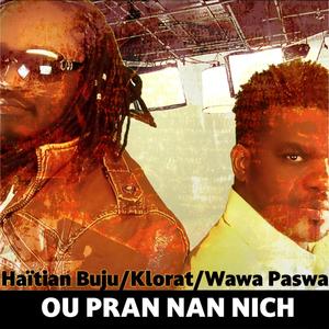 Ou pran nan nich (feat. Haitian Buju & Klorat)