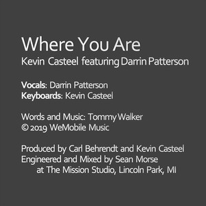 Where You Are(feat. Darrin Patterson)