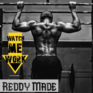 Watch Me Work (Explicit)