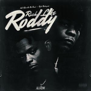 Rich Like Roddy (feat. Rylo Rodriguez) [Explicit]