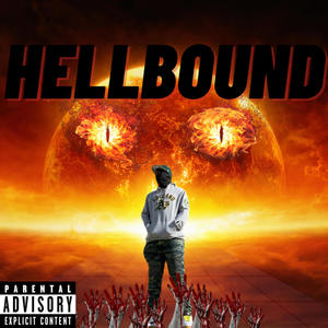 Hell Bound (Explicit)