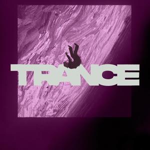 Trance (Slowed & Reverb) [Explicit]