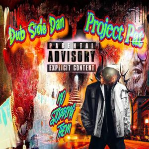 No Stopping Them (feat. Project Pat & ANNO DOMINI Nation) [Explicit]