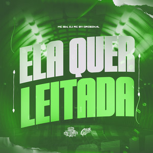 Ela Quer Leitada (Explicit)