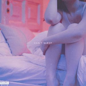 Can't Sleep (feat. Vezz) (Explicit)