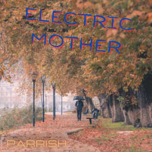 Electric Mother