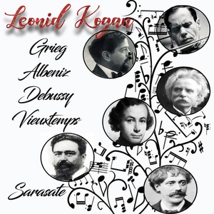 Leonid Kogan / Grieg, Albeniz, Debussy, Vieuxtemps & Sarasate