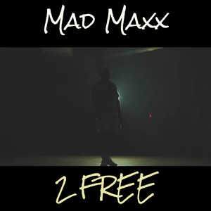 Mad Maxx (Explicit)