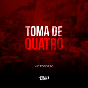 Toma de Quatro (Explicit)