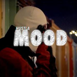 Hustla - Mood (Explicit)