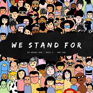 We Stand For