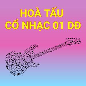 Hoà tấu Cổ nhạc 01 DĐ