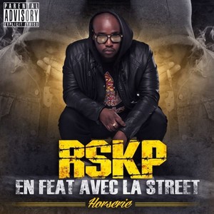 Horsérie (En feat avec la Street) [Explicit]