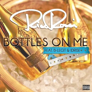 Bottles on Me (Explicit)