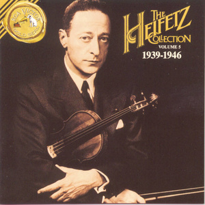 The Heifetz Collection Vol. 5 - 1939-1946