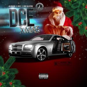 DCE Xmas (feat. Da Deacon, M1H1 & Dede Valentino) (Explicit)