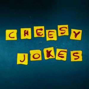 Cheesy Jokes