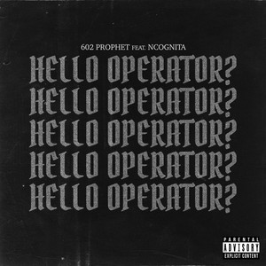 HELLO OPERATOR? (Explicit)