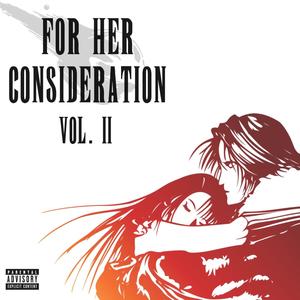 For Her Consideration Vol. II (Explicit)