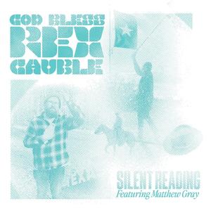 God Bless Rex Cauble (feat. Matthew Gray)