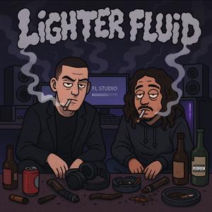 Lighter Fluid (Explicit)