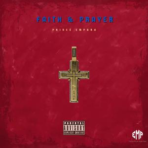 Faith & Prayer (Explicit)