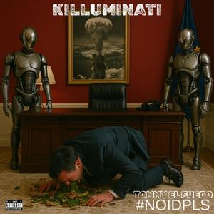 KILLUMINATI (feat. Tommyelfuego) (Explicit)