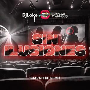 Sin Ilusiones (feat. Luciano Kondratzky) (Guaratech)