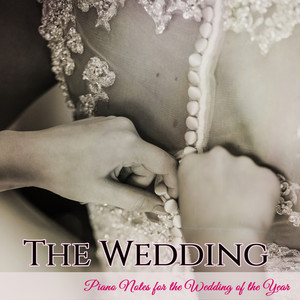 The Wedding – Piano Notes for the Wedding of the Year