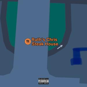 Ruth's Chris (Explicit)