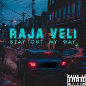 Stay Out My Way (Explicit)