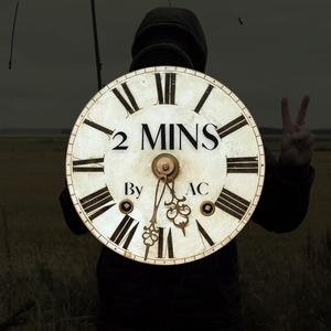 2 Mins (Freestyle) [Explicit]