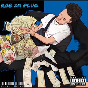 ROB DA PLUGG (Explicit)