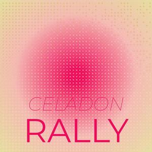 Celadon Rally