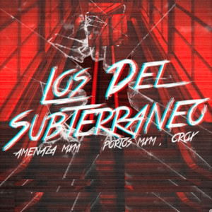 Los Del Subterraneo (Explicit)