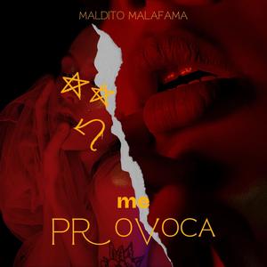 Me provoca