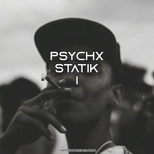 PSYCHX STATIK I (feat. Inkarnated Poetree, MoMo$, Macks Keith & prod. Fifth Dimension)