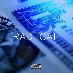 RADICAL (feat. YUNG HADES) [Explicit]