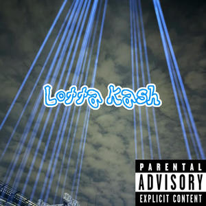 Lotta Kash (Explicit)