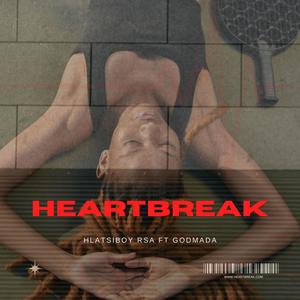 HEARTBREAK (feat. GodMada)