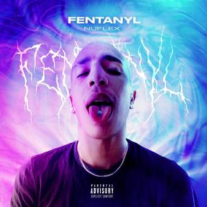 Fentanyl (Explicit)