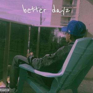 better dayz (Explicit)