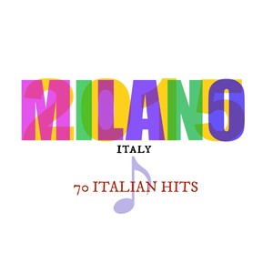 Milano 2015 Italy (70 Italian Hits)