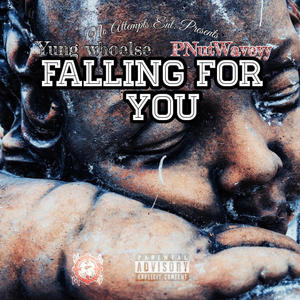 Fallen for you (feat. PNutWaveyy) [Explicit]