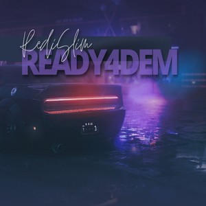 Ready 4 Dem (Chopped & Screwed) [Explicit]