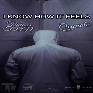 I know How It Feels (feat. Qeynote)