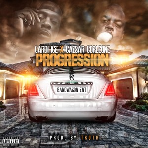 Progression (feat. Cardi Ice) - Single [Explicit]