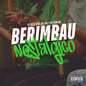 Berimbau Nostálgico (Explicit)