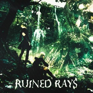 Ruined Rays (Explicit)